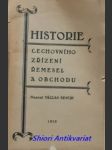 Historie cechovního zřízení řemesel a obchodu - ševčík václav - náhled