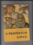 U pravěkých lovců - náhled