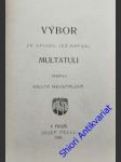 Výbor ze spisův, jež napsal multatuli - multatuli - náhled