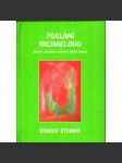 POSLÁNÍ MICHAELOVO - Zjevení vlastního tajemství lidské bytosti - náhled