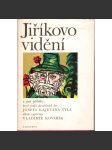 Jiříkovo vidění a jiné příběhy (povídky - Josef Kajetán Tyl; mj. Čert na zemi, Lesní panna, Strakonický dudák, Fidlovačka, Bankrotář; ilustrace Miloslav Troup) - náhled