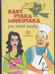 Rady ptáka loskutáka pro mlsné jazyky - náhled