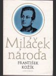 Miláček  národa  /vyprávění o životě a díle  josefa  kajetána  tyla  / - náhled