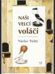 Naši velcí voláči - náhled