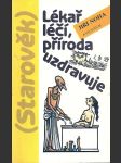 Lékař  léčí, příroda   uzdravuje - starověk - náhled