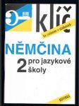 Klíč ke cvičebnicím v učebnicích - němčina pro jazykové školy 2 - náhled