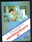 Ošetřovatelství iii / 2 - pro 3. ročník středních zdravotnický škol a vyšší zdravotnické školy - náhled