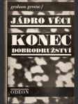 Jádro  věci -  konec  dobrodružství - náhled