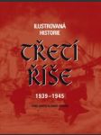 Ilustrovaná historie třetí říše 1939 - 1945 - náhled