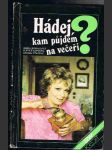 Hádej kam půjdem na večeři ? - náhled