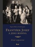 František josef a jeho rodina: císař vzpomíná  - náhled