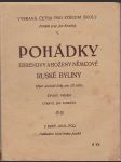 Pohádky erbenovy a boženy němcové -ruské byliny  / vybraná četba pro střední školy -výbor souvislé četby pro iii. třídu / - náhled