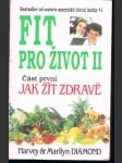 Fit pro život ii - část první - jak žít zdravě - náhled