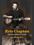 Eric clapton "motherless child" - biografie  - náhled