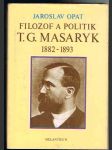 Filozof  a  politik t. g. masaryk - náhled