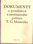 Dokumenty o protilidové a protinárodní politice t. g. masaryka - knihovna dokumentů o předmnichovské kapitalistické republice - náhled