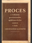 Proces s vedením protistátního spikleneckého centra v čele s rudolfem slánským - náhled