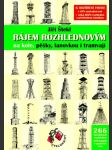 Rájem rozhlednovým na kole, pěšky, lanovkou i tramvají - náhled