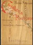 Cavalleria rusticana (sicilianische bauernehre). melodram in einem aufzug. dem glechnamigen volksstück von g. verga entnommen von g. targioni-tozzetti und g. menasci. hier: vollständiger auszug für pianoforte zu zwei händen (mit überlegtem deutschen  - náhled