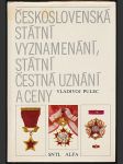 Československá státní vyznamenání, státní čestná uznání a ceny - náhled