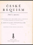 České requiem /smrt a spasení / - náboženské texty pro sbory, sóla a orchestr- opus 24 - klavírní výtah upravený skladatelem - náhled