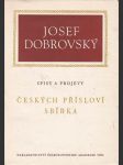 Českých přísloví sbírka  / spisy a projevy josefa dobrovského svazek xvii / - náhled