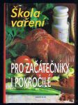 Škola vaření pro začátečníky i pokročilé - náhled