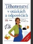 Těhotenství v otázkách a odpovědích - náhled