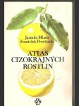 Atlas  cizokrajných  rostlin - náhled