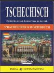 Tschechisch -německo-česká konverzace & slovník - náhled