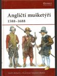 Angličtí   mušketýři   1588-  1688 - náhled