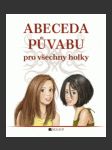 Abeceda půvabu – pro všechny holky - náhled