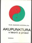 Akupunktura  v  teorii  a  praxi - náhled