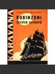 Robinzoni Želvích ostrovů (povídky, dobrodružství, mj. Se španělskými plavci; Opuštěný námořník; Vzpoura na ostrově ; Deset mužů z Alexandra) - náhled