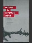 Ostrava za ostnatými dráty - náhled