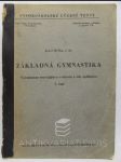Základná gymnastika - Všestranne rozvíjajúce cvičenia a ich aplikácia I. část - náhled