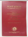 Nový Zákon - ekumenický překlad: Základy křesťanského obrácení a učednictví; Sdílení víry; Co je podstatné k vedení člověka ke Kristu - náhled