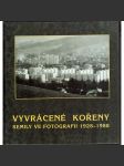 VYVRÁCENÉ KOŘENY - Semily ve fotografii 1928 - 1988 - náhled