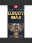 TAJEMSTVÍ GRÁLU [svatý grál, záhady, mystérium] - náhled