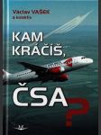 Kam kráčíš, čsa? sk314. vašek václav a kolektiv - náhled