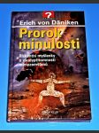 Prorok minulosti - Riskantní myšlenky o všudypřítomnosti mimozemšťanů - náhled