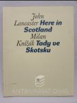 Here in Scotland / Tady ve Skotsku - náhled