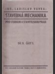 Stavebná mechanika : pro studium a stavitelskou praxi II. - náhled