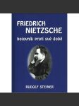 Friedrich Nietzsche. Bojovník proti své době (biografie, filozofie) [Rudolf Steiner] HOL - náhled