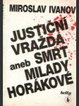 Justiční vražda aneb smrt milady horákové - náhled