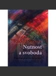 Nutnost a svoboda ve světovém dění a v lidském jednání. Dualita pražského orloje (filozofie, Pražský orloj) [Rudolf Steiner] HOL - náhled