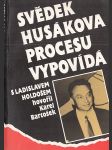 Svědek husákova procesu vypovídá - náhled