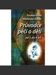 Průvodce péčí o děti od 1 do 4 let  (psychologie, osobní rozvoj) HOL - náhled