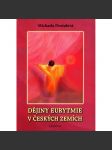 Dějiny eurytmie v českých zemích (duchovní literatura, mj. i Rudolf Steiner) HOL - náhled