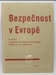 Bezpečnost v Evropě a hrozba západoněmeckého militarismu: Materiály z Mezinárodní vědecké konference v Praze 23.-27. května 1961 - náhled